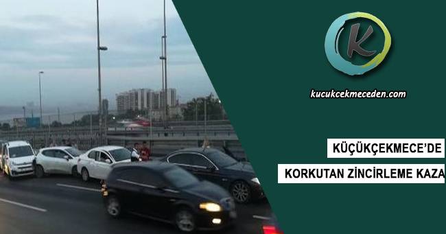 Küçükçekmece'de Zincirleme Küçükçekmece'de Zincirleme