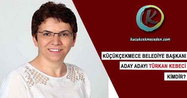 Türkan Kebeci Kimdir Türkan Kebeci Kimdir