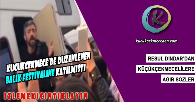 Resul Dindar Küçükçekmece'deki Resul Dindar Küçükçekmece'deki