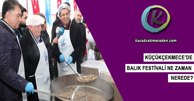 Küçükçekmece Balık Festivali Küçükçekmece Balık Festivali