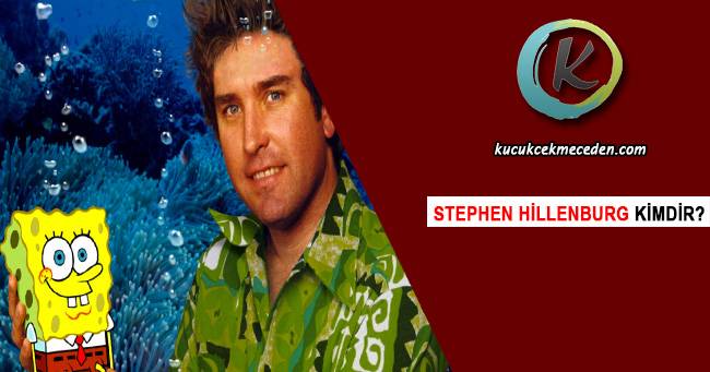 Stephen Hillenburg Kimdir Stephen Hillenburg Kimdir