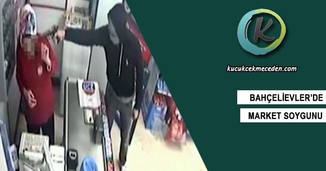 Bahçelievler'de Market Soygunu Bahçelievler'de Market Soygunu