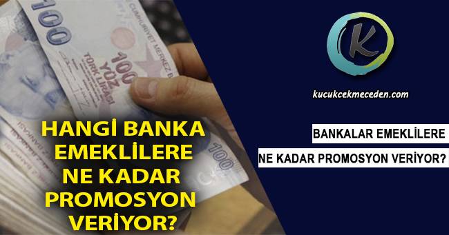 Banka Emekli Promosyonu Banka Emekli Promosyonu