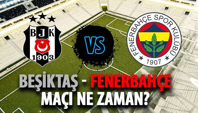 Beşiktaş Fenerbahçe Maçı Saat Kaçta Beşiktaş Fenerbahçe Maçı Saat Kaçta
