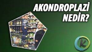 Akondroplazi nedir