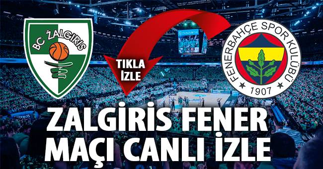 Zalgiris Fenerbahçe Canlı İzle Zalgiris Fenerbahçe Canlı İzle