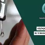 Küçükçekmece'de 10 Mahallede Su Kesintisi