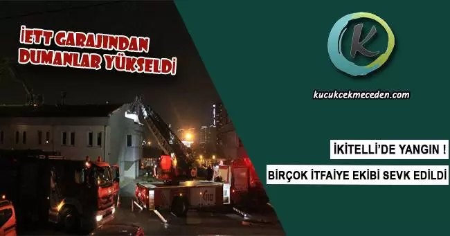 İkitelli'de Korkutan Yangın