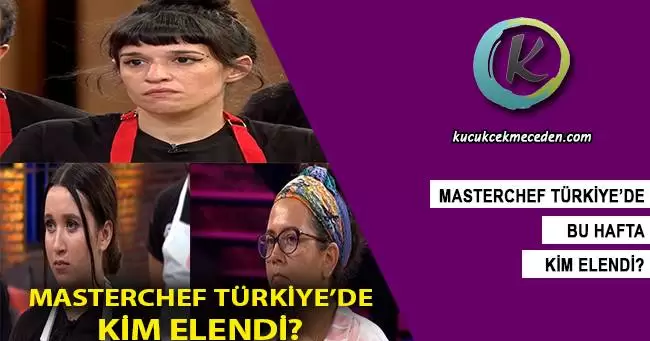 Masterchef Türkiye'de Kim Elendi