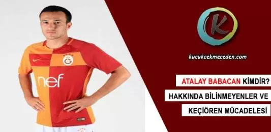 Atalay Babacan Kimdir