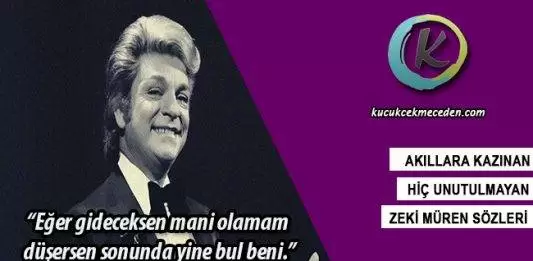 Zeki Müren Sözleri
