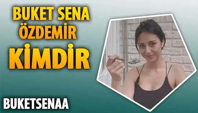 Buket Sena Özdemir Kimdir