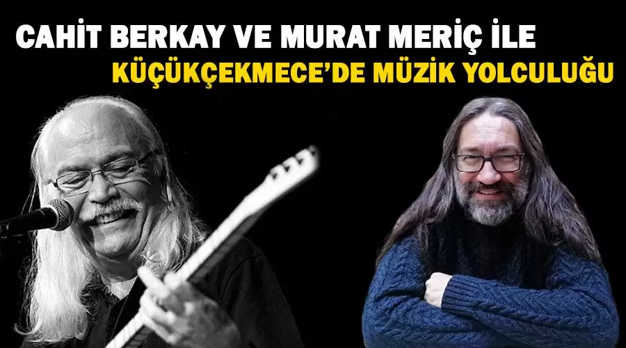 Cahit Berkay Küçükçekmece